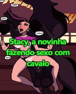 Stacy, a novinha fazendo sexo com cavalo