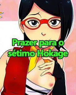 Sarada Hentai – Prazer para o sétimo Hokage